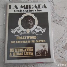 Cine: LA MIRADA ,TEXTOS SOBRE CINE Nº 4, 1978, HOLLYWOOD LOS CACHORROS DE CARTER, DE BERLANGA A BIGAS LUNA