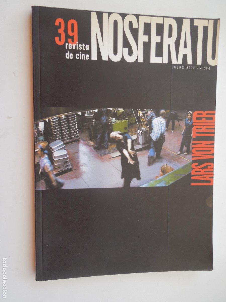 Cine: NOSFERATU - N&ordm; 39 - REVISTA DE CINE - ENERO 2002 - LARS VON TRIER