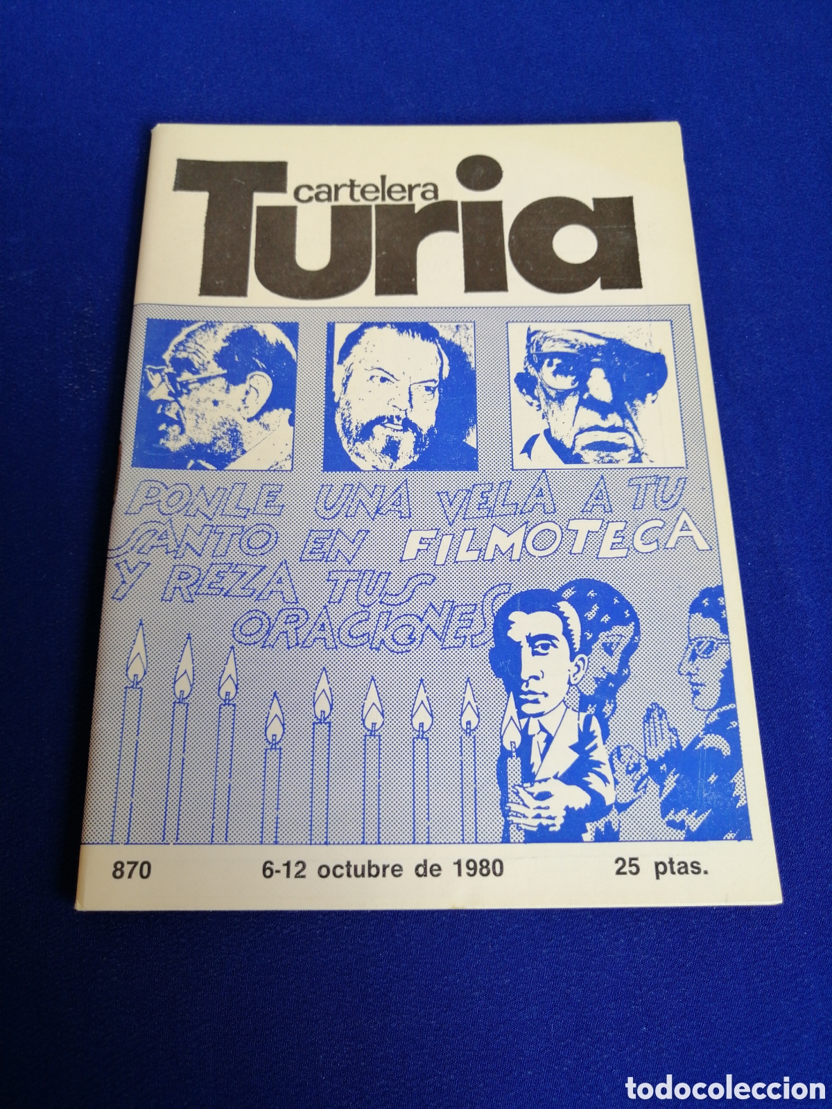 Cine: CARTELERA TURIA N&Uacute;MERO 870 COLABORACION GR&Aacute;FICAS MIGUEL CALATAYUD /VICTOR M. LA HUERTA A&Ntilde;O 1980