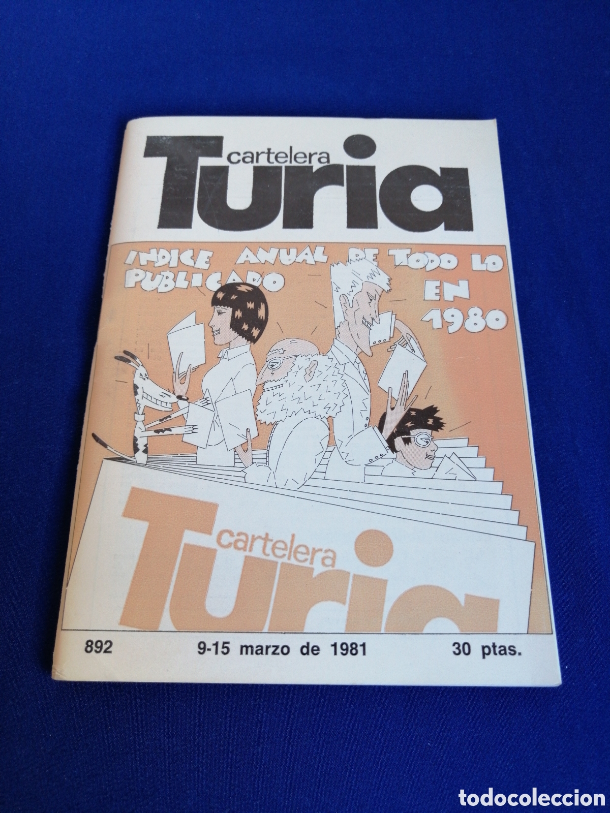 Cine: CARTELERA TURIA N&Uacute;MERO 892 A&Ntilde;O 1981-COLABORACION GR&Aacute;FICA M. CALATAYUD /V. M. LA HUERTA- DISCOTECAS