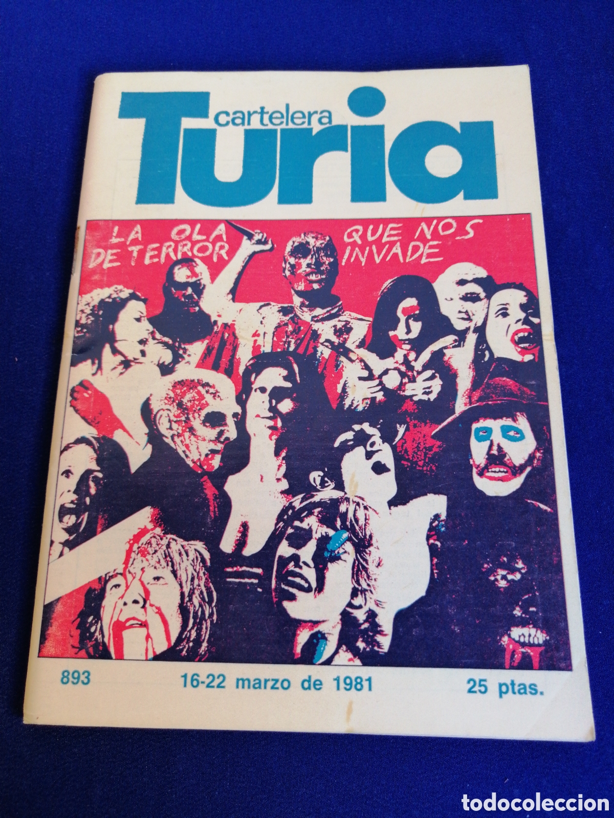 Cine: CARTELERA TURIA N&Uacute;MERO 893 A&Ntilde;O 1981-COLABORACION GR&Aacute;FICA M. CALATAYUD /V. M. LA HUERTA- DISCOTECAS