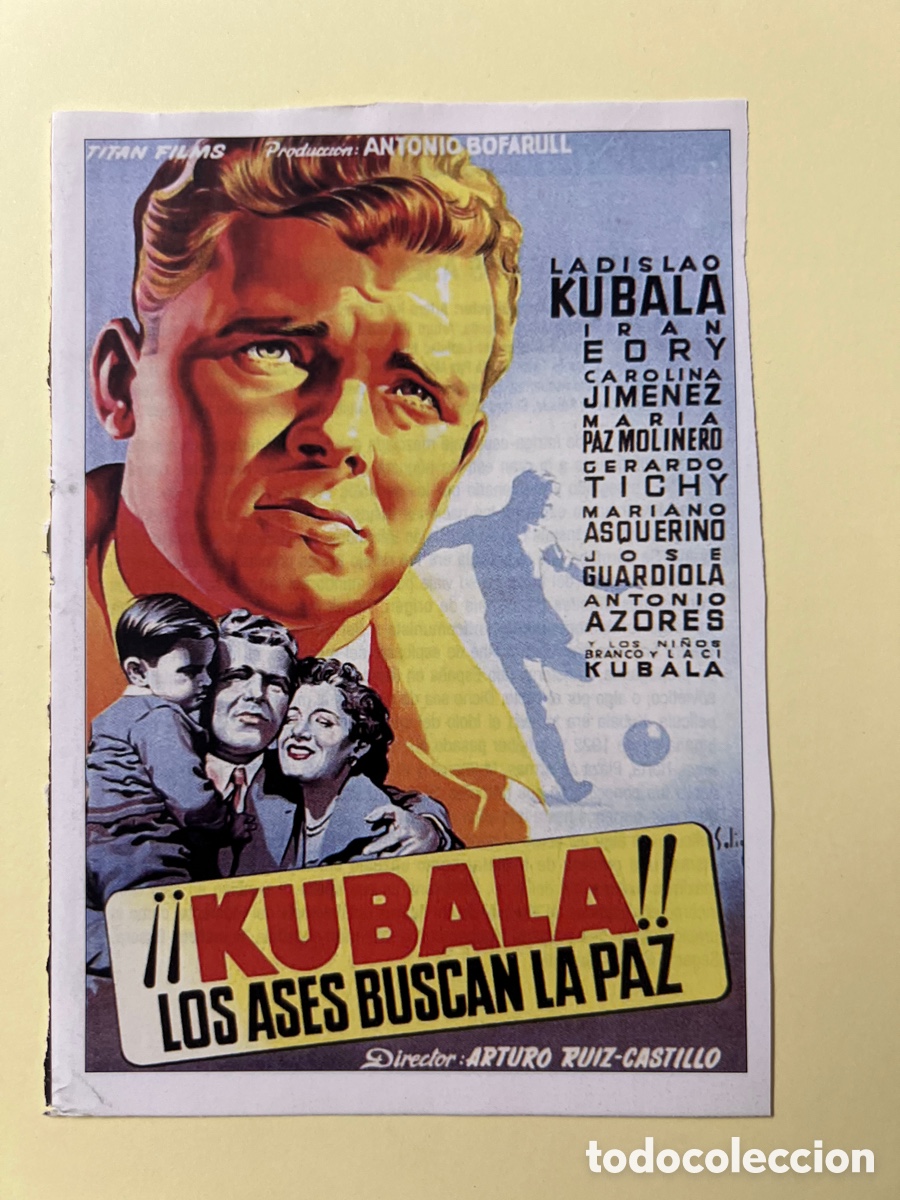 Cinema: W162. CARTEL-MAN&Iacute;A FUTBOL EN EL CINE - KUBALA, LOS ASES BUSCAN LA PAZ
