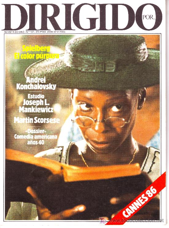 Cine: DIRIGIDO POR... n&ordm; 137. SPIELBERG, EL COLOR PURPURA. ANDREI KONCHALOVSKY. COMEDIA AMERICANA A&Ntilde;OS 40