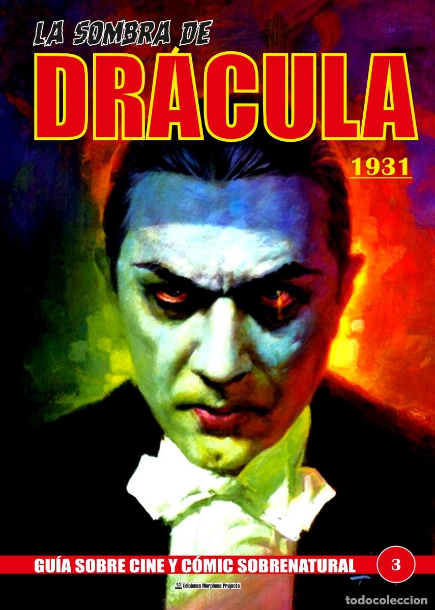 Cine: LA SOMBRA DE DR&Aacute;CULA N&ordm;3 GU&Iacute;A SOBRE CINE Y C&Oacute;MIC SOBRENATURAL 1931