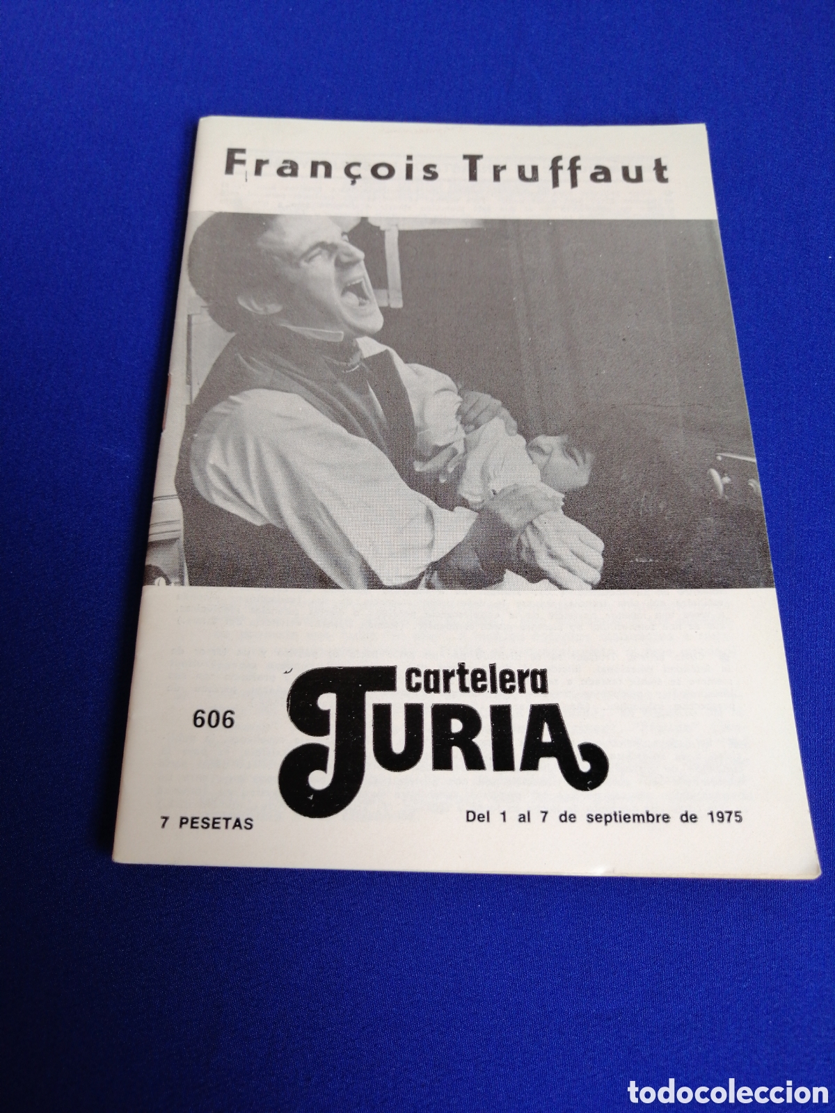 Cine: CARTELERA TURIA N&Uacute;MERO 606 A&Ntilde;O 1975 - PORTADA FRANCOIS TRUFFAUT - CONTRA PORTADA JANE FONDA