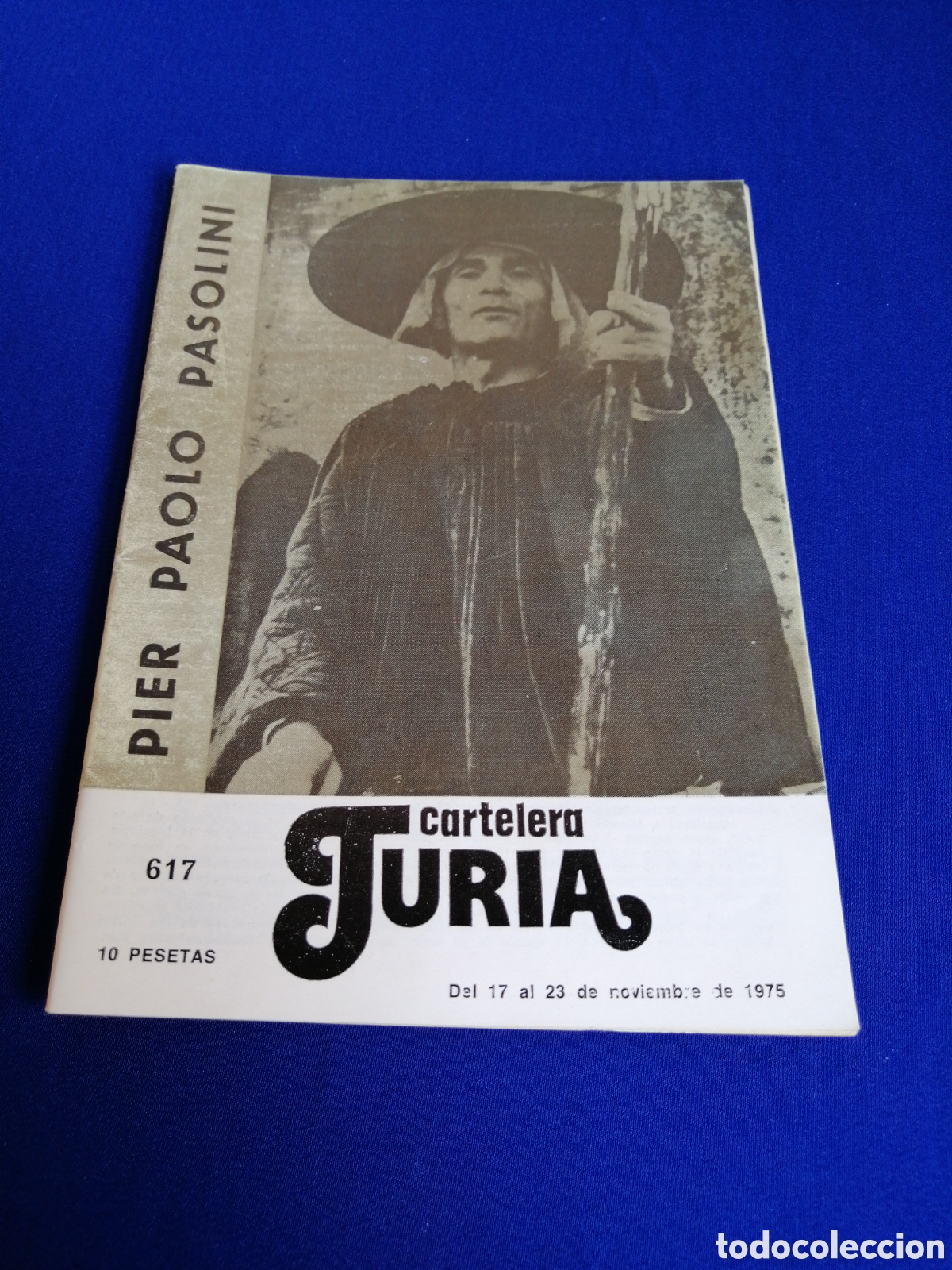Cine: CARTELERA TURIA N&Uacute;MERO 617 A&Ntilde;O 1975 -PORTADA PIER PAOLO PASOLINI-CONTRAPORTADA EL ESPOL&Oacute;N DEL GALLO