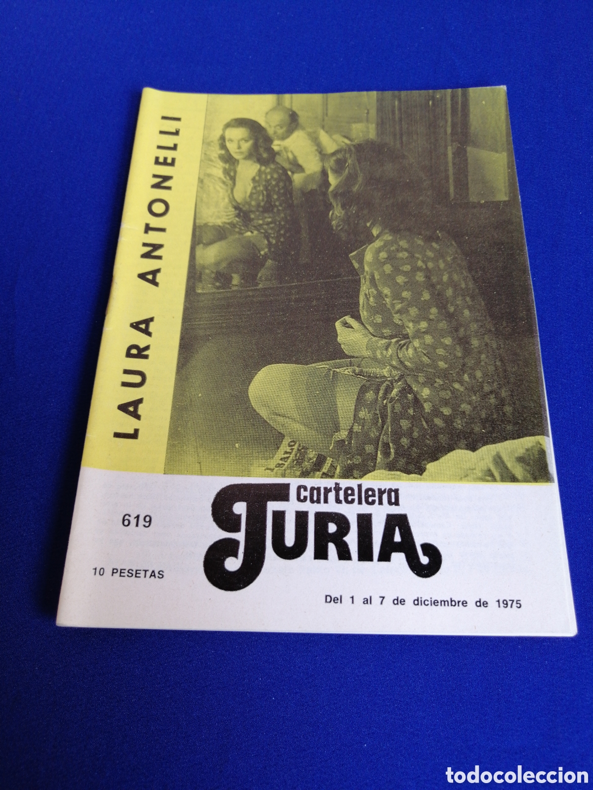 Cine: CARTELERA TURIA N&Uacute;MERO 619 A&Ntilde;O 1975 -PORTADA LAURA ANTONELLI -CONTRAPORTADA M&Oacute;NICA VITTI