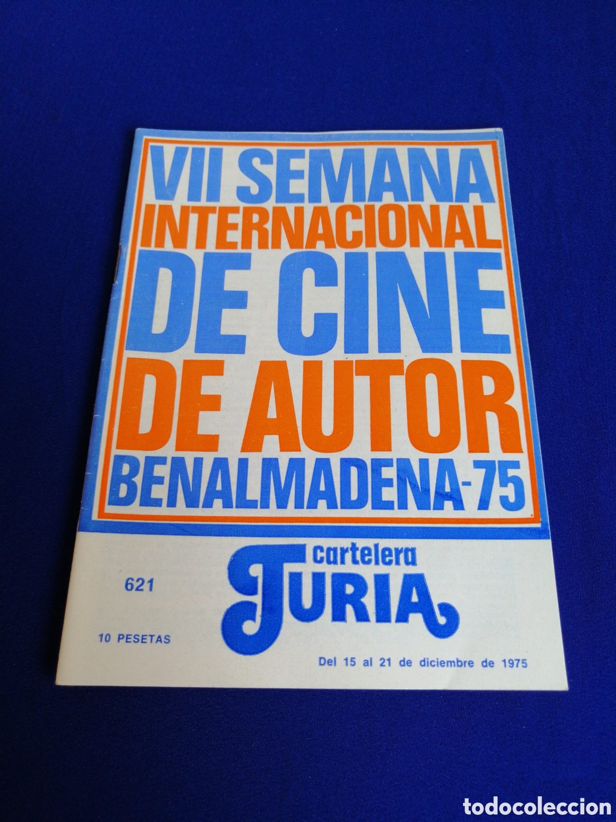 Cine: CARTELERA TURIA N&Uacute;MERO 621 A&Ntilde;O 1975 -PORTADA CINE DE AUTOR BENALMADENA -CONTRAPORTADA SOF&Iacute;A LOREN