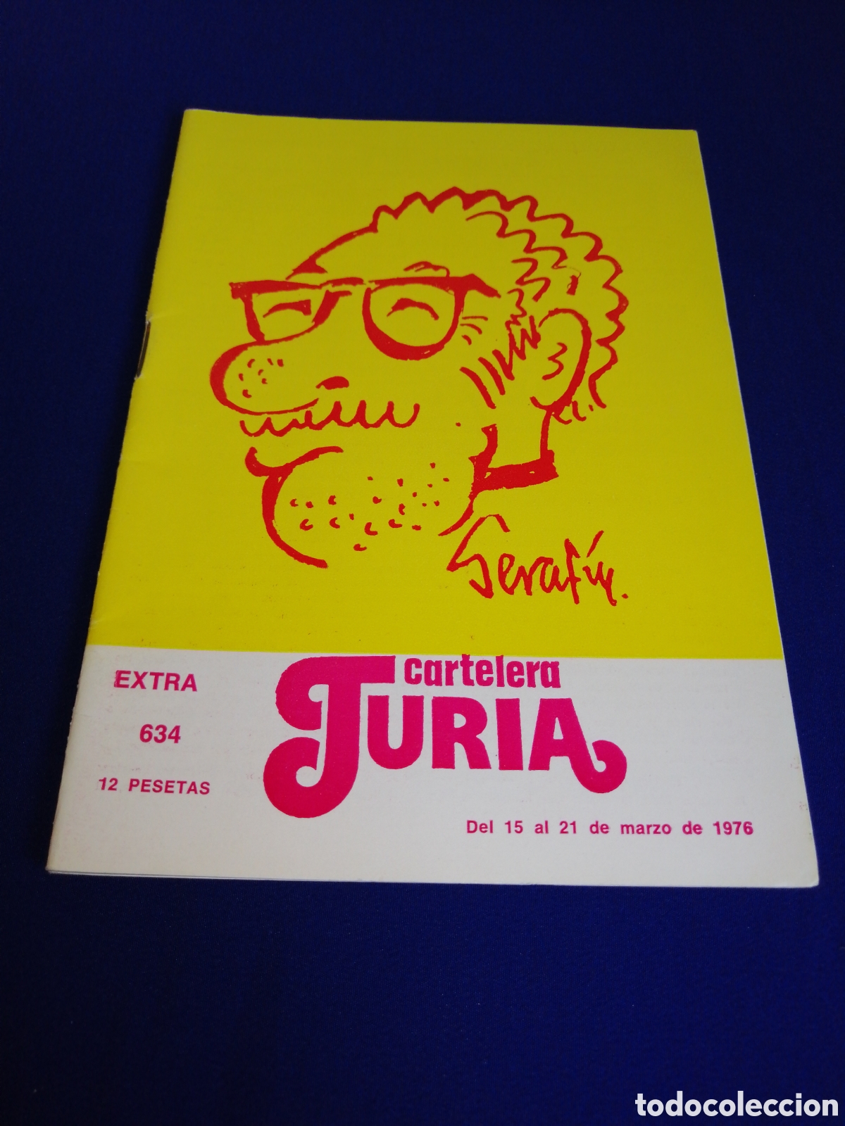 Cine: CARTELERA TURIA N&Uacute;MERO 634 A&Ntilde;O 1976 - PORTADA SERAF&Iacute;N CONTRAPORTADA VALENCIA - CINEMA UBU REY