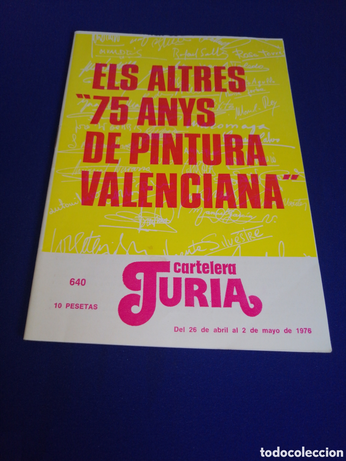 Cine: CARTELERA TURIA N&Uacute;MERO 640 A&Ntilde;O 1976 -PORTADA ELS ALTRES 75 ANYS DE PINTURA VALENCIANA