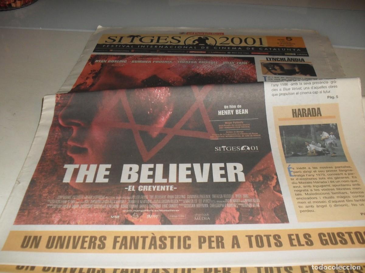 Cine: DIARIO FESTIVAL DE SITGES 2001,N&ordm; 5.CON THE BELIEVER EN PORTADA.8/10/2001