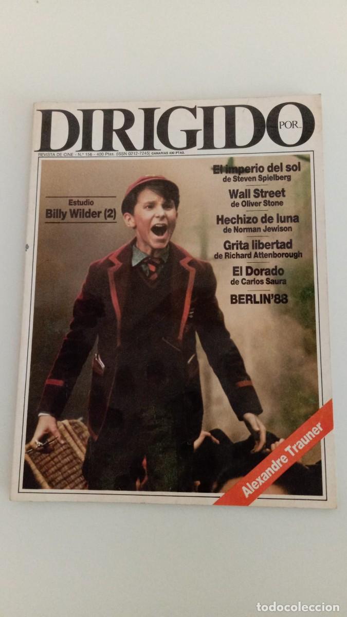 Cine: Revista Dirigido Por - Numero 156 A&Ntilde;O 1988. EL IMPERIO DEL SOL. WALL STREET. HECHIZO DE LUNA