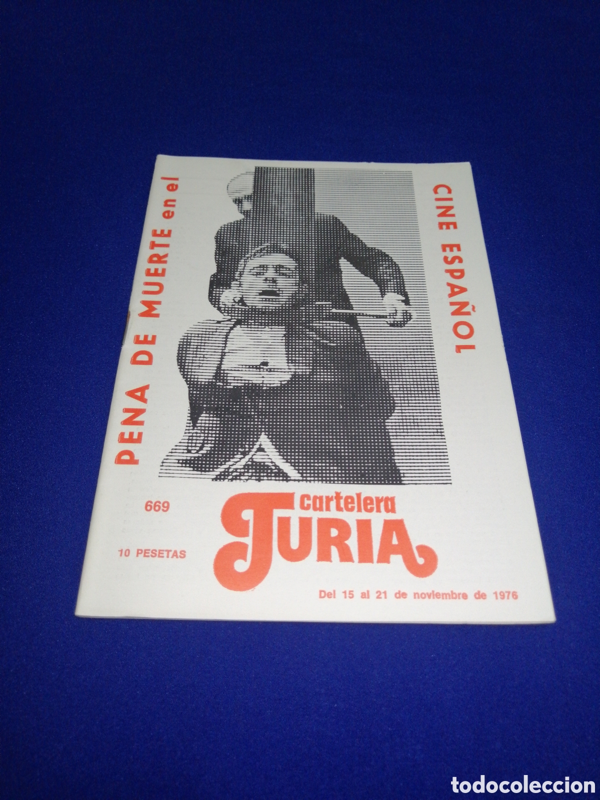 Cinema: CARTELERA TURIA N&Uacute;MERO 669 A&Ntilde;O 1976 PORTADA PENA DE MUERTE EN EL CINE ESPA&Ntilde;OL