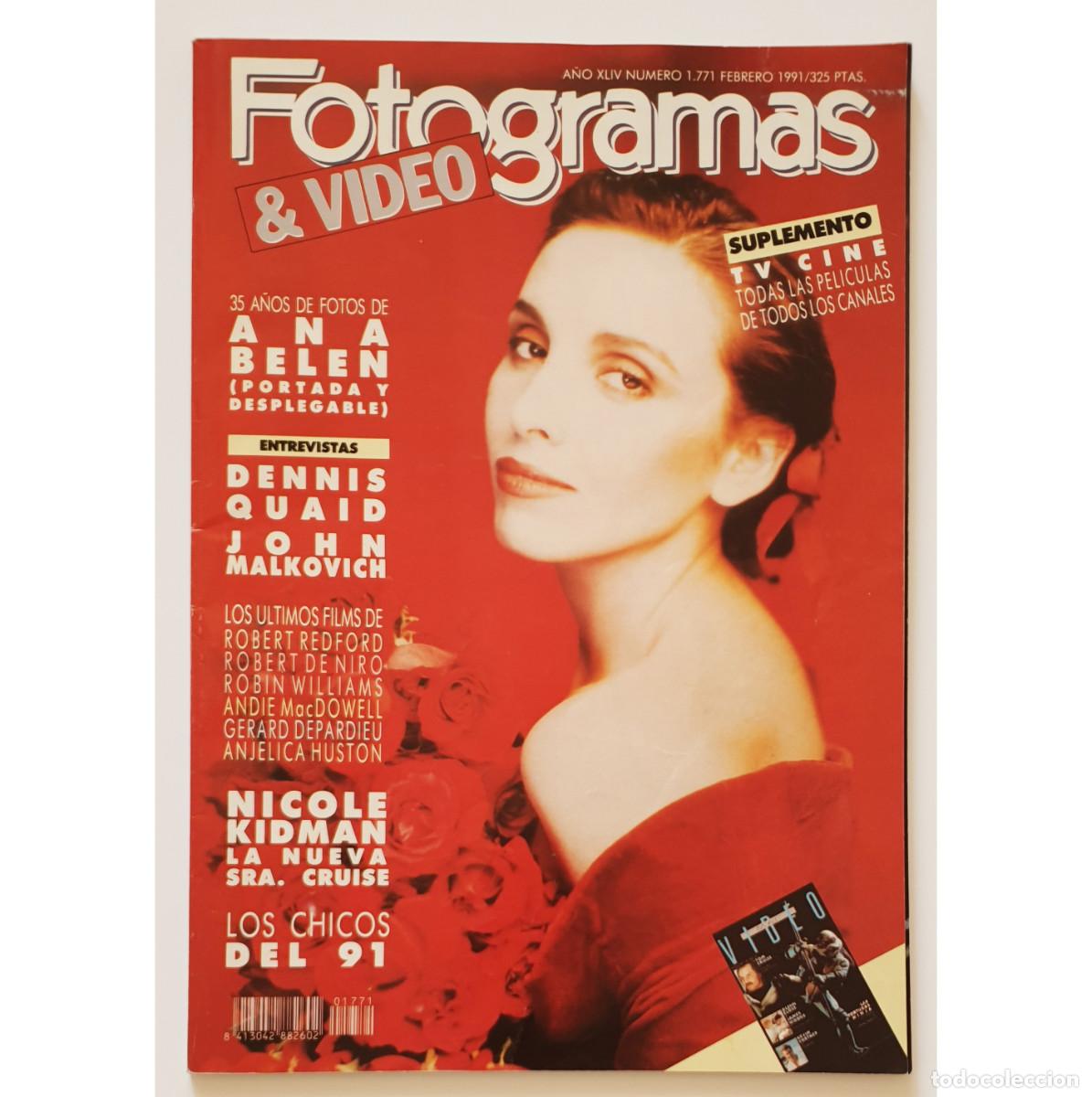 Cine: REVISTA FOTOGRAMAS N&ordm; 1771 A&Ntilde;O 1991. PORTADA: ANA BELEN. DENNIS QUAID. JOHN MALKOVCK. NICOLE KIDMAN.