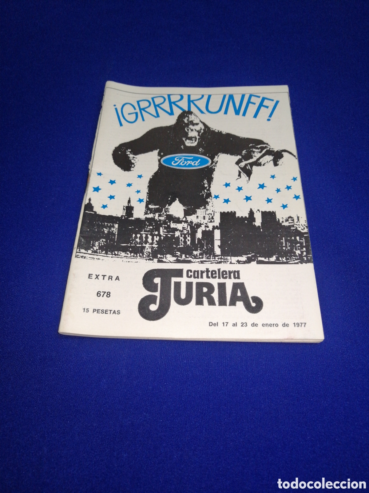 Cine: CARTELERA TURIA N&Uacute;MERO 678 A&Ntilde;O 1977 PORTADA KING KONG- FORD AUTOM&Oacute;VILES