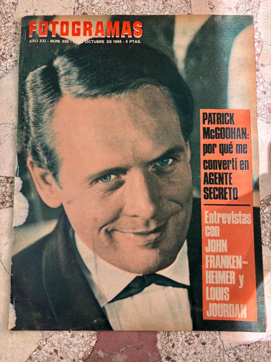 Cine: FOTOGRAMAS N&ordm; 939 A&Ntilde;O 1966. PATRICK MCGOOHAN EN PORTADA. JOHN FRANKEN. LOUIS JOURDAN.