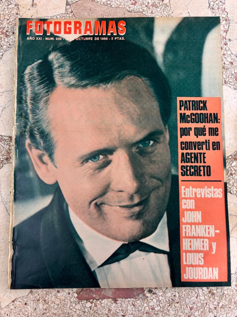 Cine: FOTOGRAMAS N&ordm; 939 A&Ntilde;O 1966. PATRICK MCGOOHAN EN PORTADA. JOHN FRANKEN. LOUIS JOURDAN.