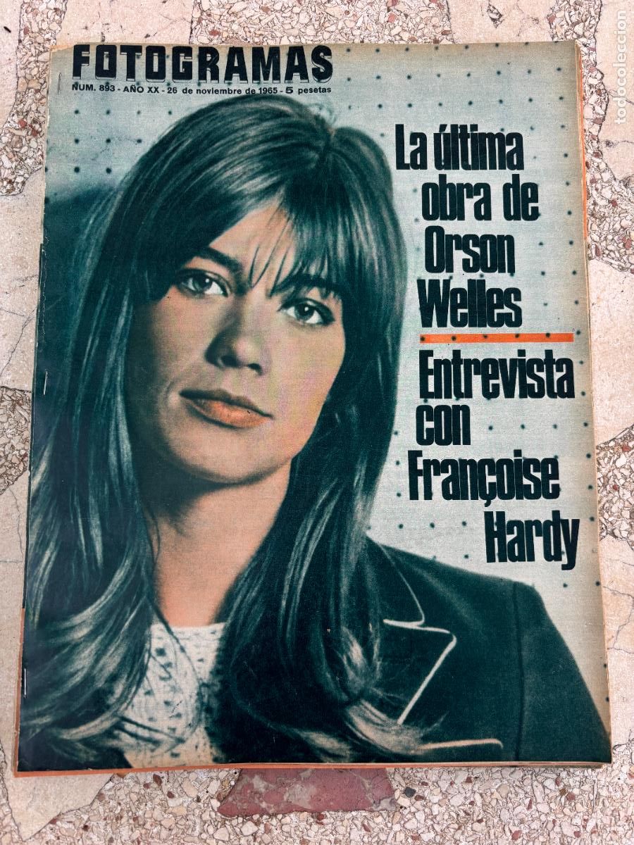 Cine: FOTOGRAMAS N&ordm; 893 A&Ntilde;O 1965. FRAN&Ccedil;OISE HARDY EN PORTADA Y ENTREVISTA. ORSON WELLES. PETER FONDA.