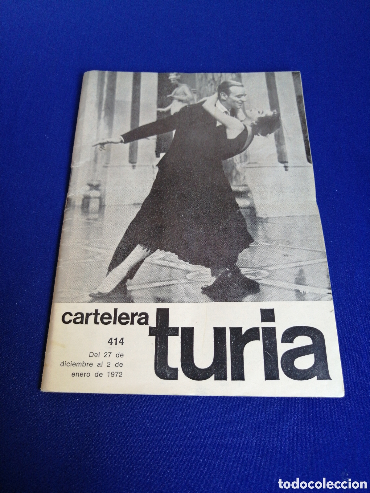Cine: CARTELERA TURIA N&Uacute;MERO 414 A&Ntilde;O 1972 PORTADA FRED ASTAIRE PUBLICIDAD GIMNASIO FEMENINO ESPLUGUES