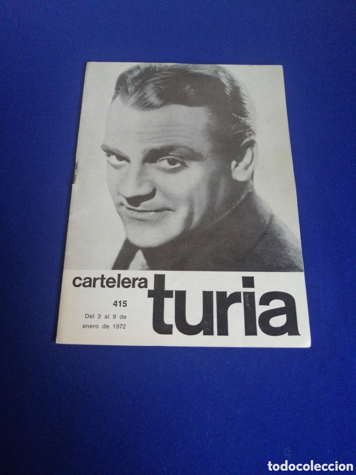 Cine: CARTELERA TURIA N&Uacute;MERO 415 A&Ntilde;O 1972 PORTADA JAMES CAGNEY