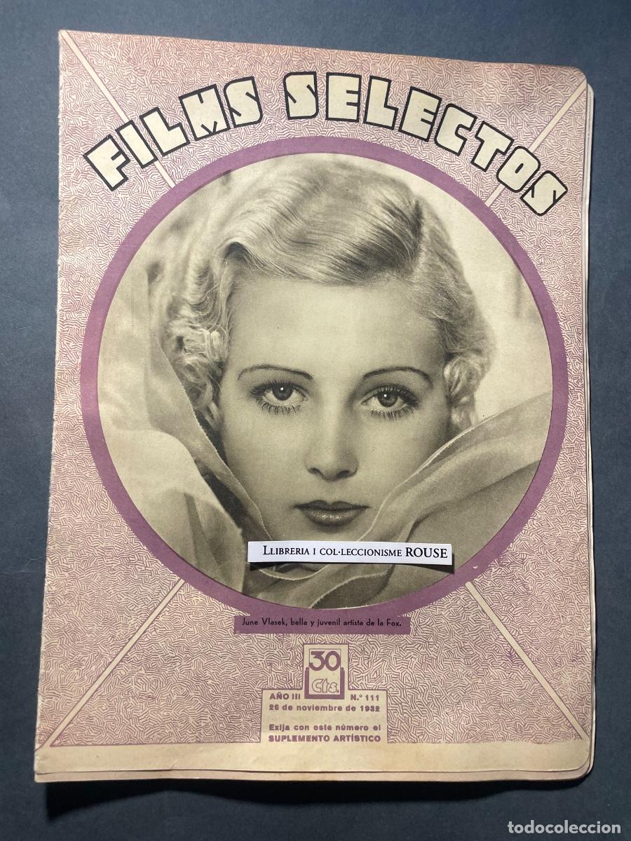 Cine: CINE - ANTIGUA PUBLICACI&Oacute;N - FILMS SELECTOS - A&Ntilde;O III N&ordm; 111 26 NOVIEMBRE 1932 - ILUSTRADA - 28 PAG.