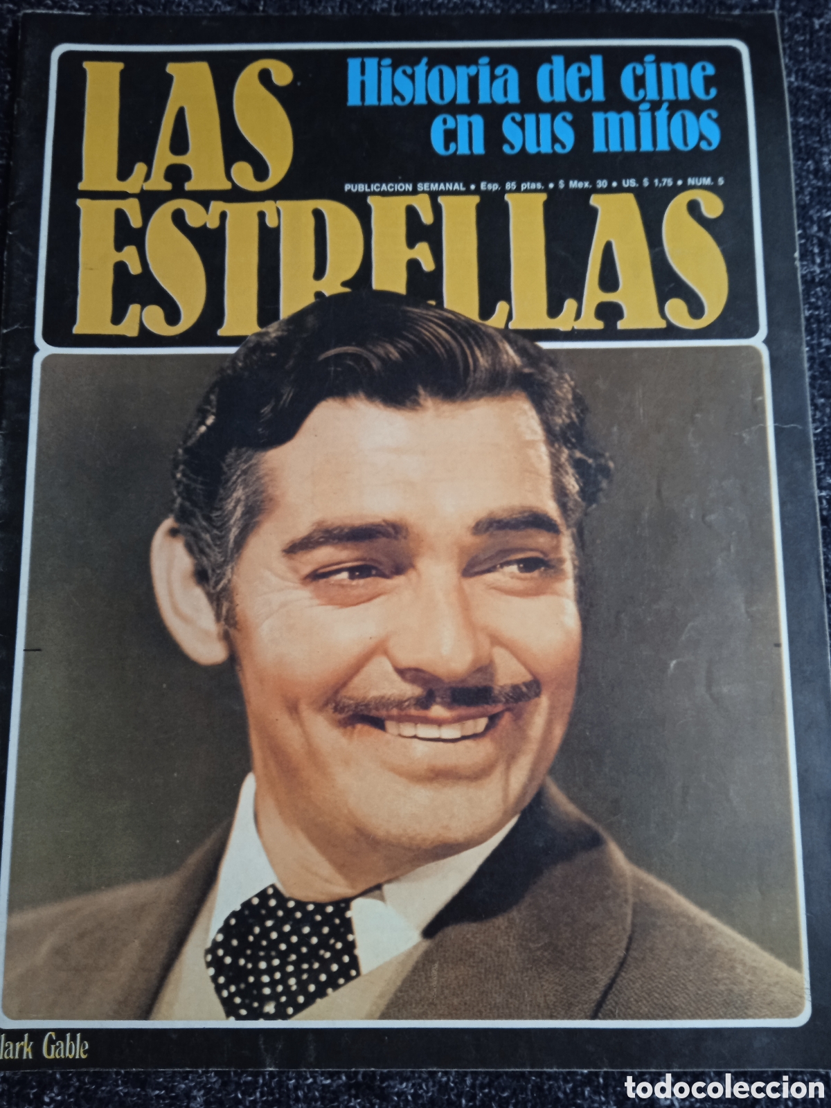 Cin&eacute;ma: HISTORIA DEL CINE EN SUS MITOS - LAS ESTRELLAS N&ordm; 5. CLARK GABLE