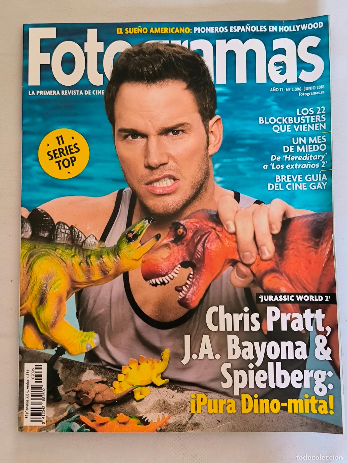 Cine: FOTOGRAMAS N&ordm; 2096 - A&Ntilde;O 71 - JUNIO 2018 - CHRIS PRATT / J. A BAYOJA / STEVEN SPIELBERG (AL)