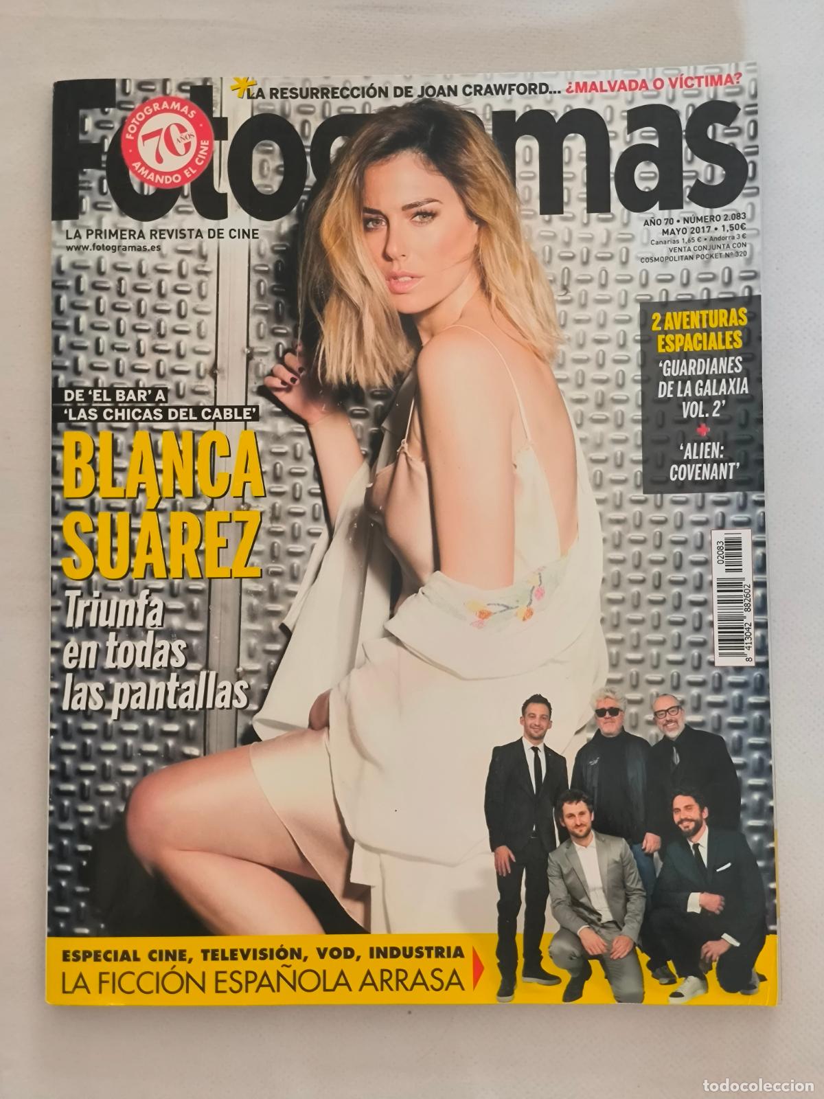 Cine: FOTOGRAMAS N&ordm; 2083 - A&Ntilde;O 70 - MAYO 2017 - BLANCA SUAREZ (Q1)