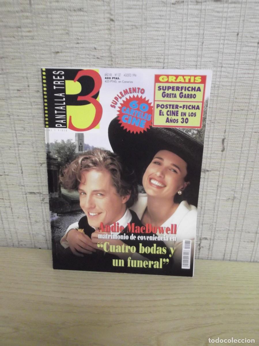 Cine: Revista Pantalla Tres n&ordm;137 a&ntilde;o 1994.Andie Macdowell &rdquo;Cuatro bodas y un funeral&rdquo;