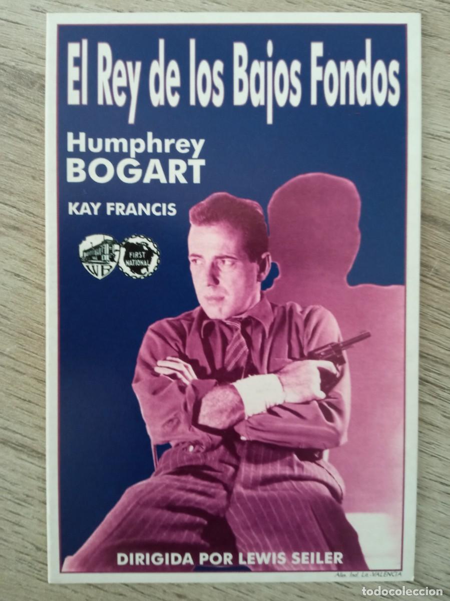 Cine: EL REY DE LOS BAJOS FONDOS, HUMPHREY BOGART, REPRODUCCI&Oacute;N O FACSIMIL ACARTONADO DE LOS A&Ntilde;OS 80