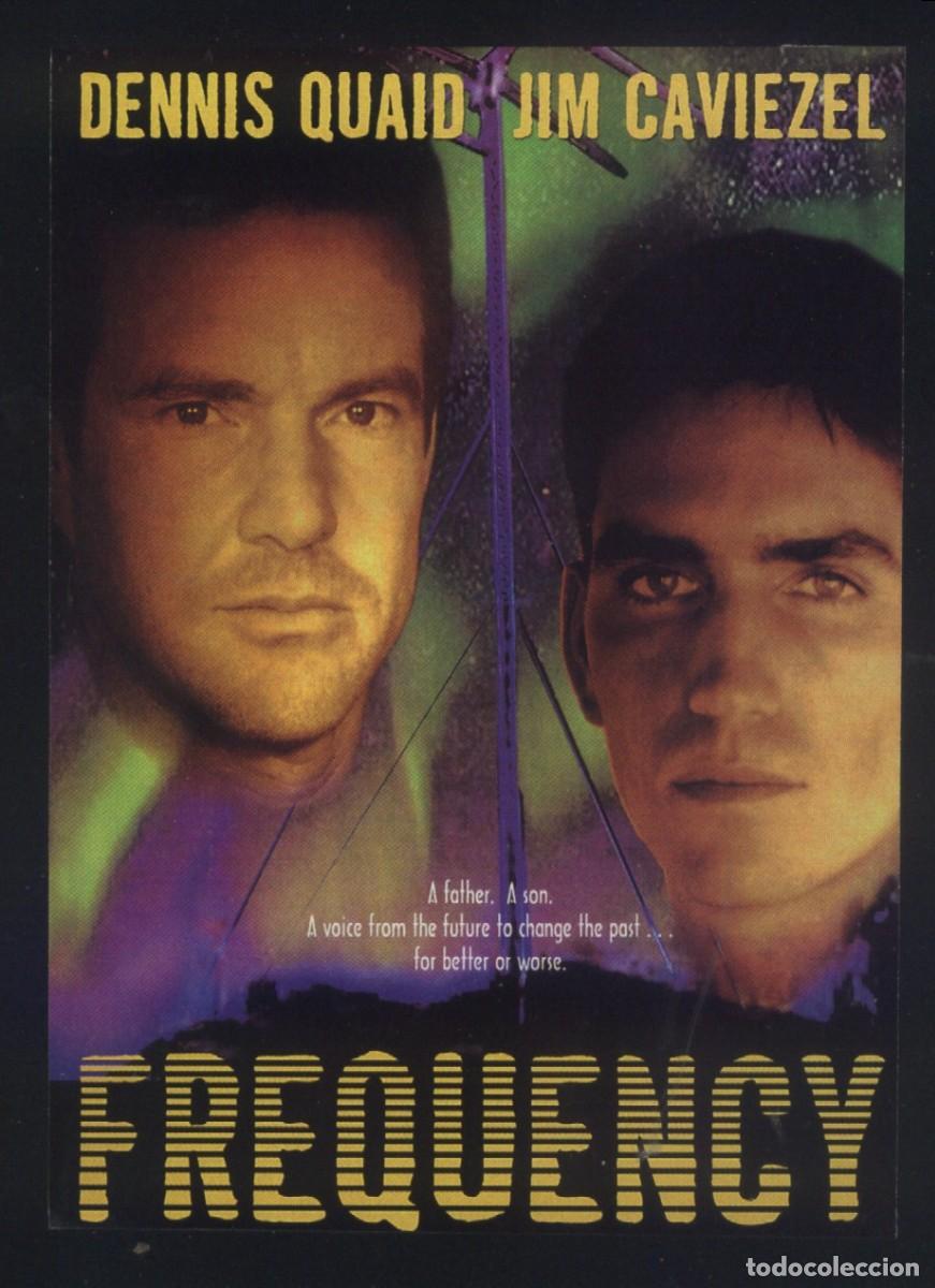 Cine: Q-12001- FREQUENCY (FICHA T&Eacute;CNICA) Dennis Quaid - Jim Caviezel