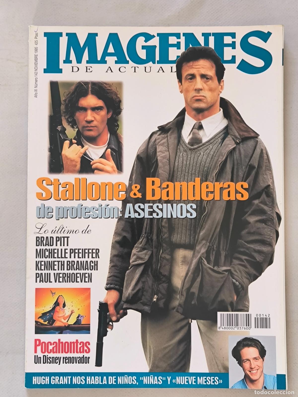 Cine: IMAGENES DE ACTUALIDAD N&ordm; 142 - A&Ntilde;O XI - NOVIEMBRE 1995 - SYLVESTER STALLONE, ANTONIO BANDERAS (B)