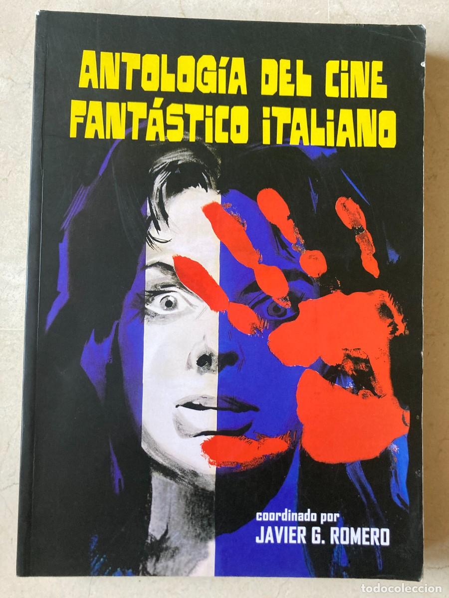 Cine: Libro ANTOLOGIA DEL CINE FANTASTICO ITALIANO - Quatermass n&ordm;7 - Javier G Romero / 368 pag.