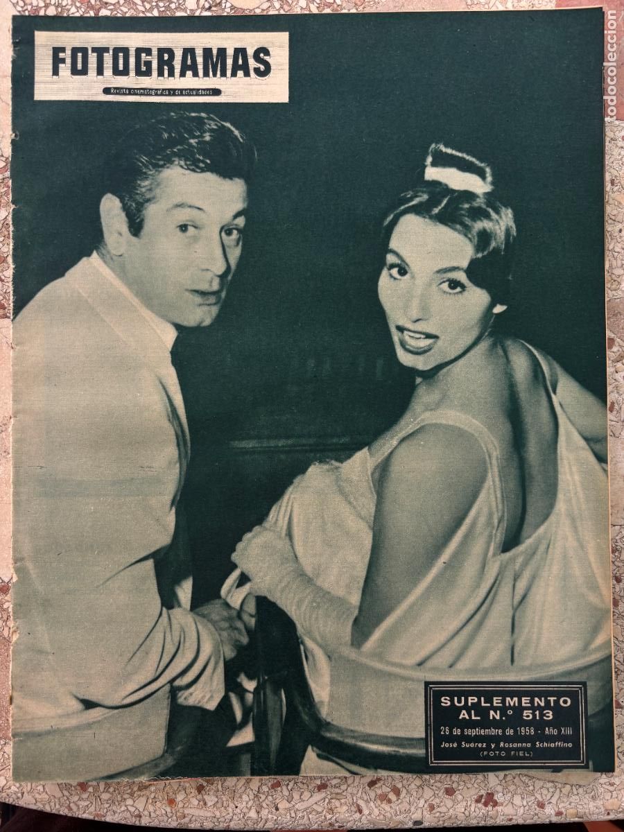 Cine: FOTOGRAMAS SUPLEMENTO AL N&ordm; 513 A&Ntilde;O 1958. JOS&Eacute; SU&Aacute;REZ Y ROSANNA SCHIAFFINO EN PORTADA.