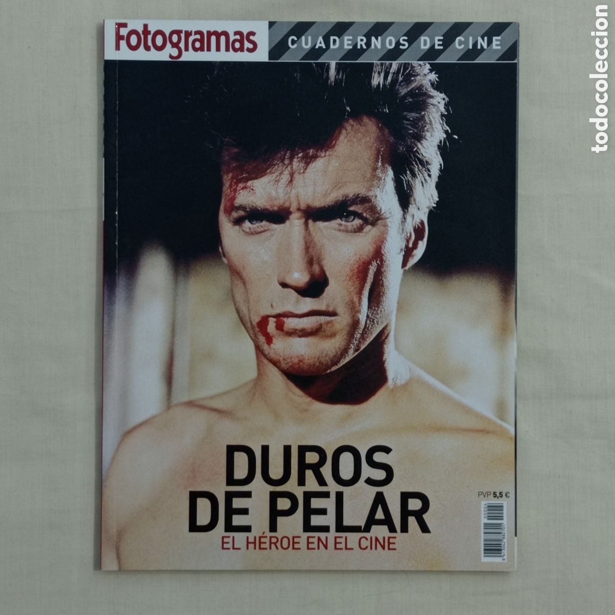 Cine: DUROS DE PELAR, EL H&Eacute;ROE EN EL CINE (FOTOGRAMAS 2006) 155p&aacute;gs.