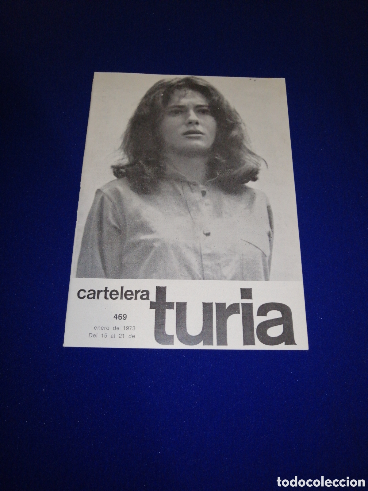 Cin&eacute;ma: CARTELERA TURIA N&Uacute;MERO 469 A&Ntilde;O 1973 PORTADA JACQUELINE BISSET