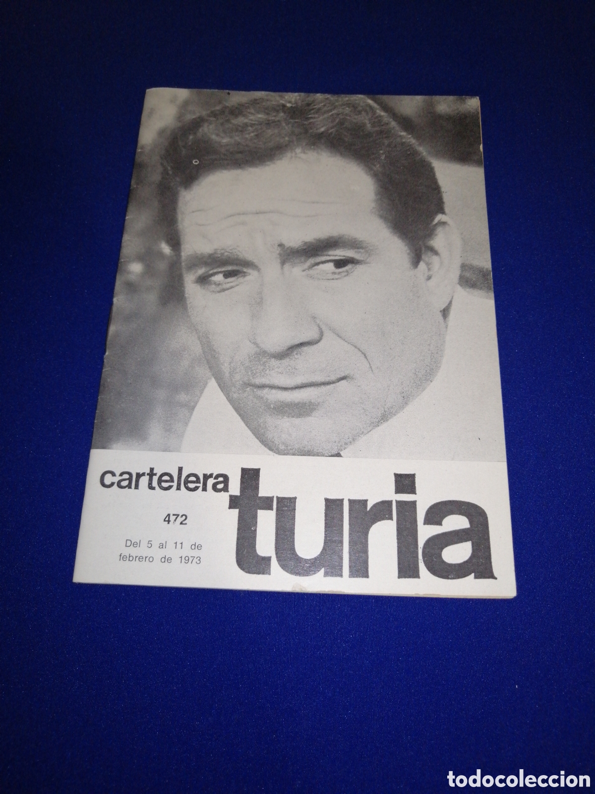 Cinema: CARTELERA TURIA N&Uacute;MERO 472 A&Ntilde;O 1973 PORTADA UGO TOGNAZZI