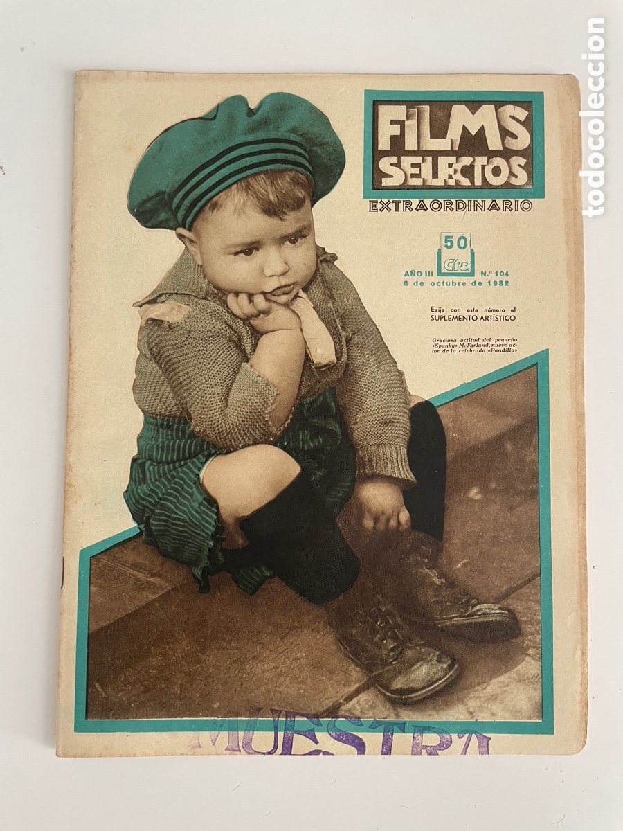 Cin&eacute;ma: Films selectos. Ocho octubre 1932. N&uacute;mero 104. Extraordinario. Spanky