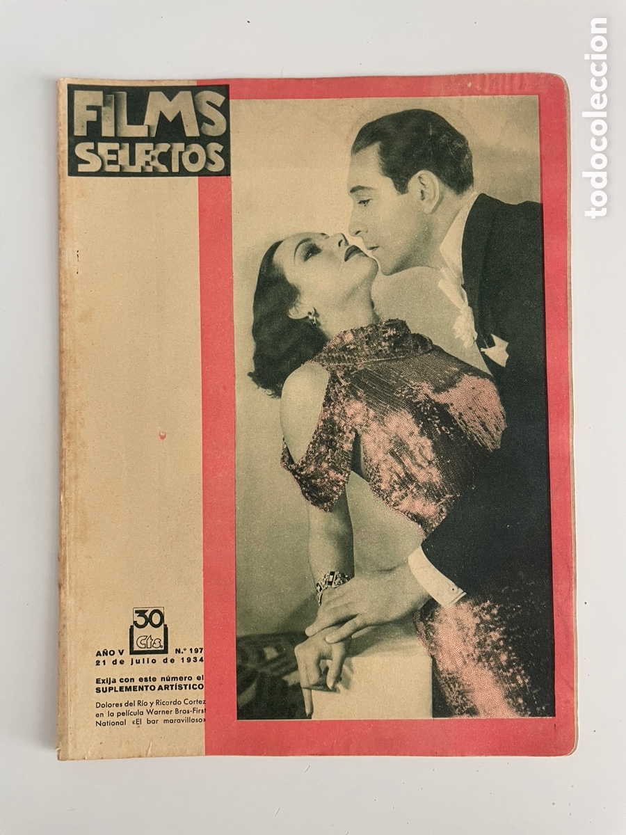 Cin&eacute;ma: Fem selectos. 21 julio 1934. N&uacute;mero 197. Dolores del R&iacute;o y Ricardo Cort&eacute;z.