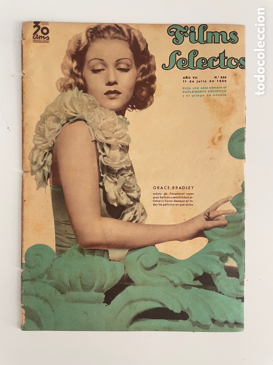 Cin&eacute;ma: Films selectos. 11 julio 1936. N&uacute;mero 299. Grace Bradley.