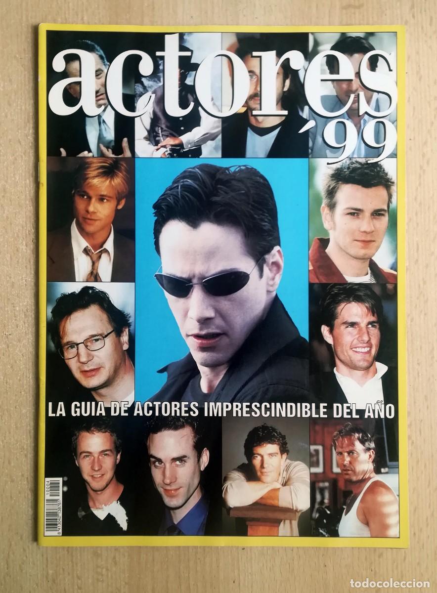 Cine: REVISTA ACCI&Oacute;N - ACTORES 99 - LA GU&Iacute;A DE ACTORES IMPRESCINDIBLE DEL A&Ntilde;O