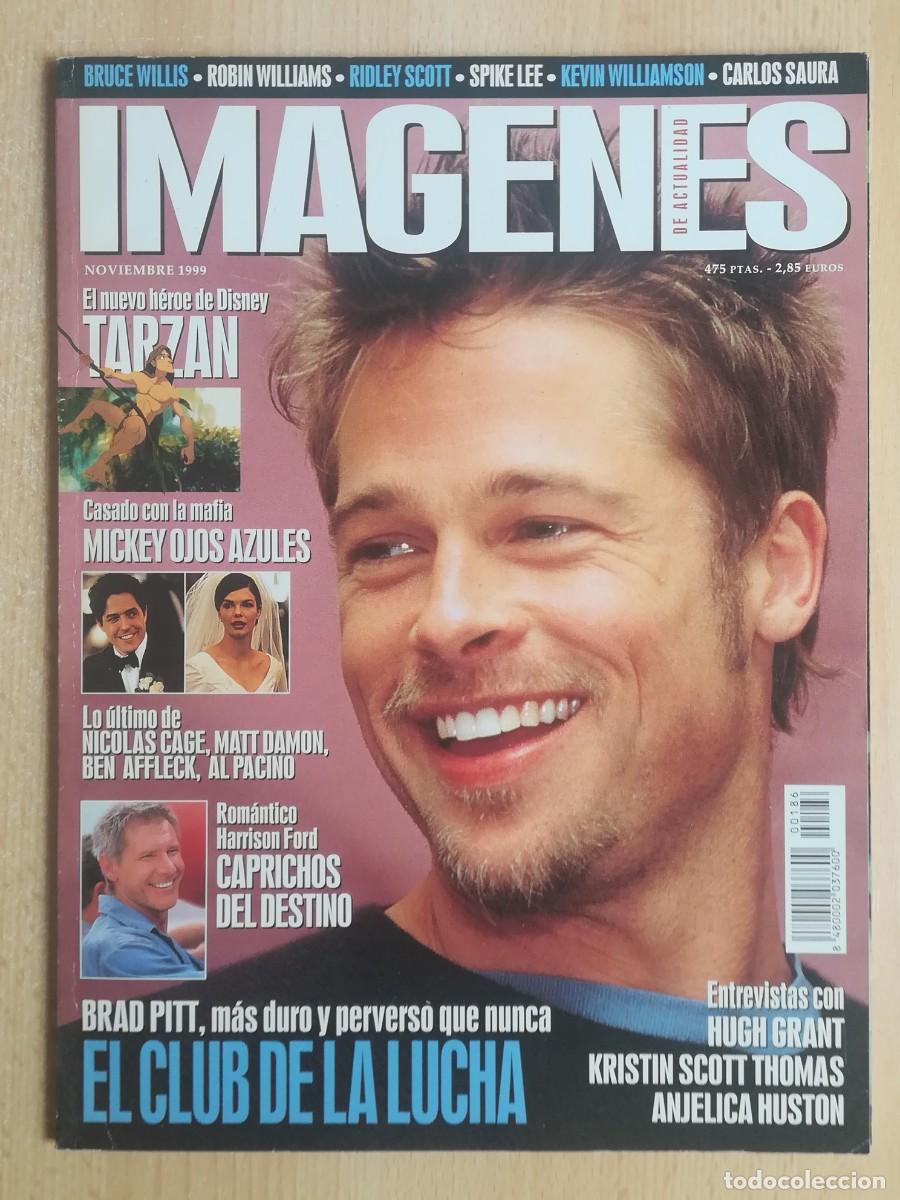Cine: Im&aacute;genes de actualidad N&ordm; 186. Noviembre 1999 Brad Pitt. El club de la lucha. Asesinos natos. Tarzan