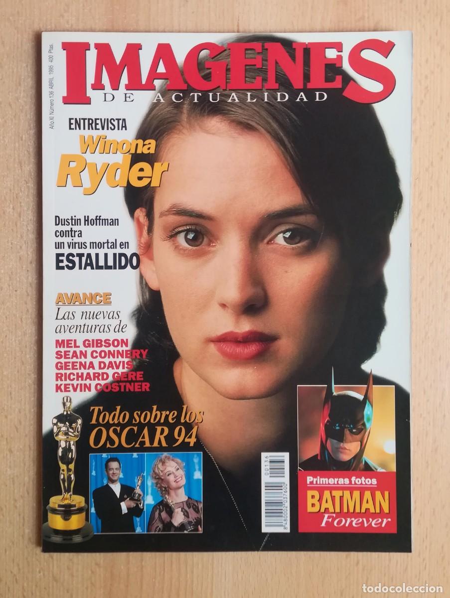 Cine: Im&aacute;genes de actualidad N&ordm; 136. Abril 1995. Winona Ryder. Braveheart. Batman Forever. Street Fighter.