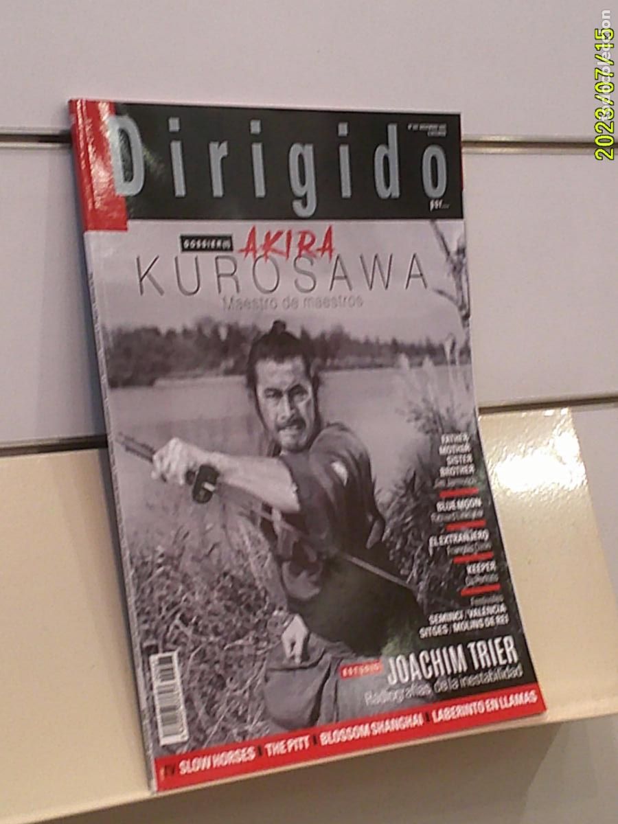 Cine: REVISTA DIRIGIDO POR... N&ordm; 567 DICIEMBRE 2025 DOSSIER 1 AKIRA KUROSAWA