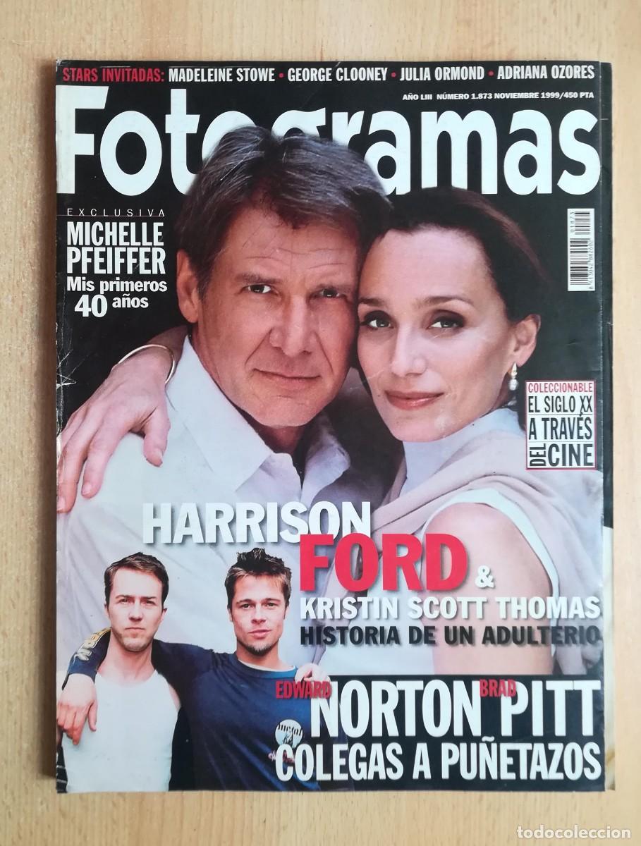 Cine: Fotogramas 1873 Noviembre 1999 Harrison Ford & Kristin Scott Thomas. Edward Norton & Brad Pitt.
