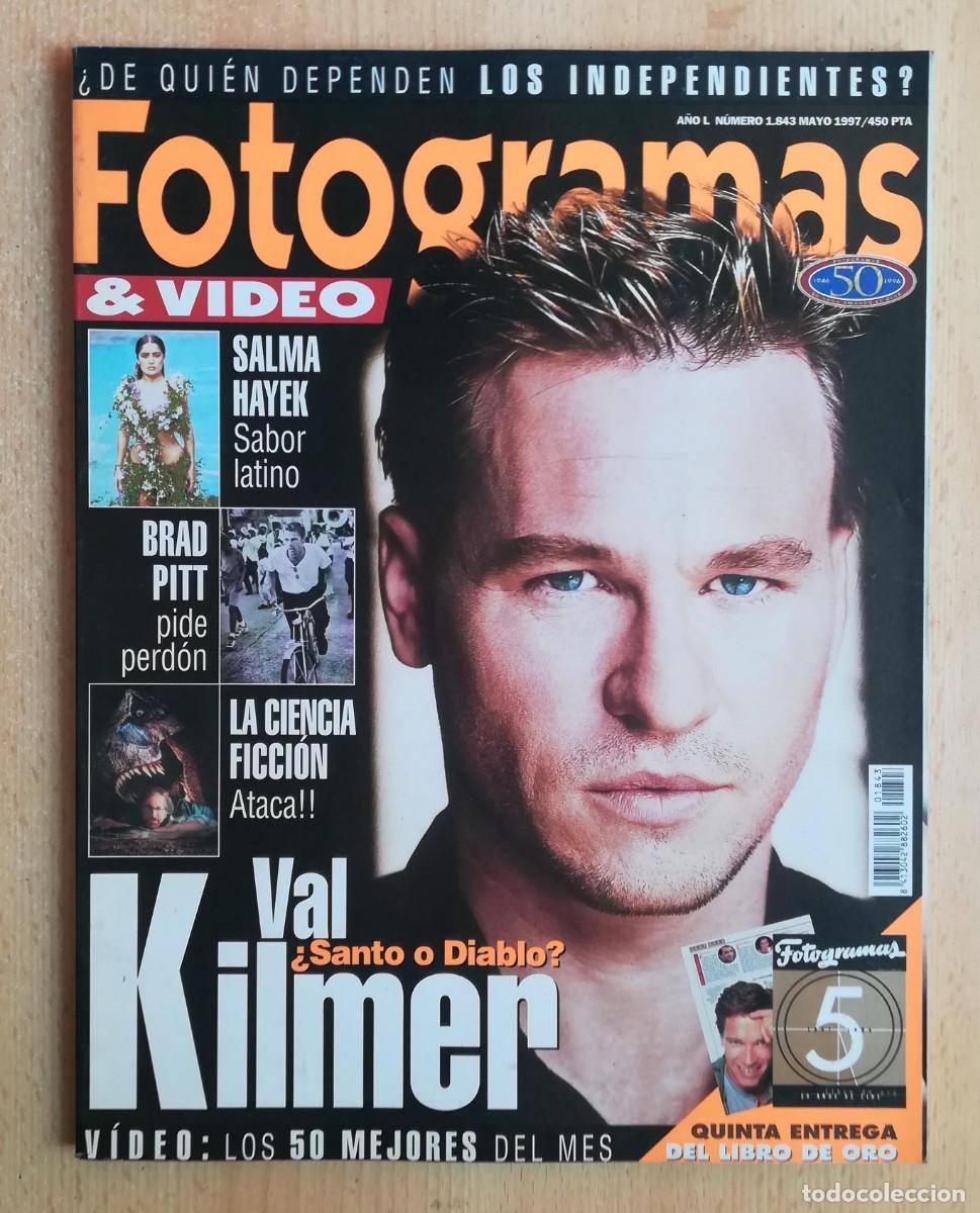 Cine: Fotogramas 1843 Mayo 1997 Val Kilmer. Salma Hayek. Brad Pitt. El cond&oacute;n asesino. Lauren Bacall.