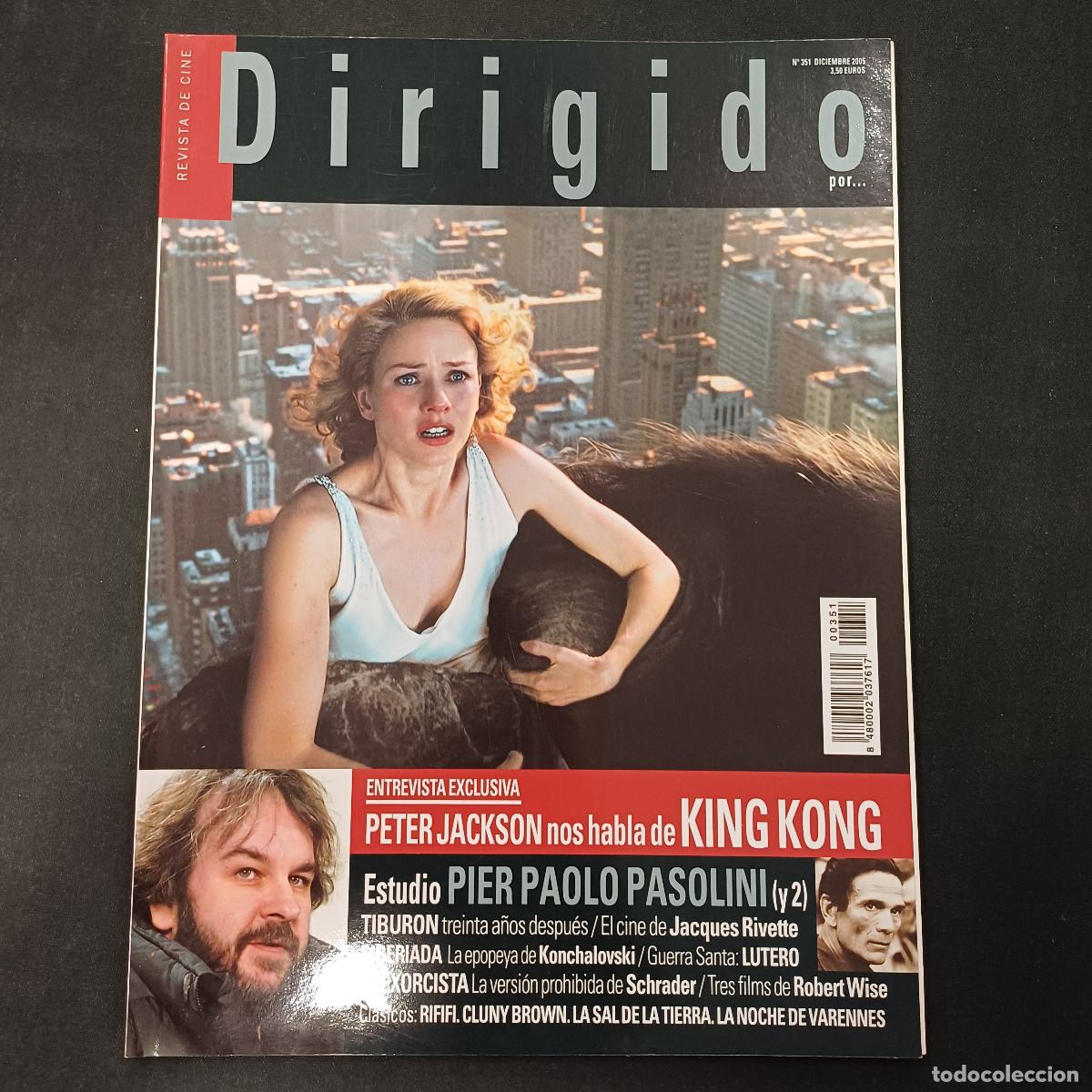 Cine: REVISTA DE CINE/DIRIGIDO POR/N&ordm; 351 PETER JACKSON-KING KONG/PIER PAOLO PASOLINI 2.