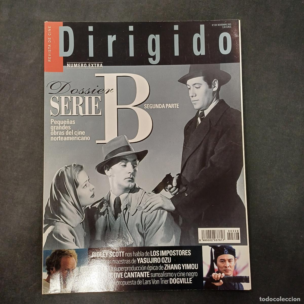 Cinema: REVISTA DE CINE/DIRIGIDO POR/N&ordm; 328 DOSSIER SERIE B CINE AMERICANO SEGUNDA PARTE.