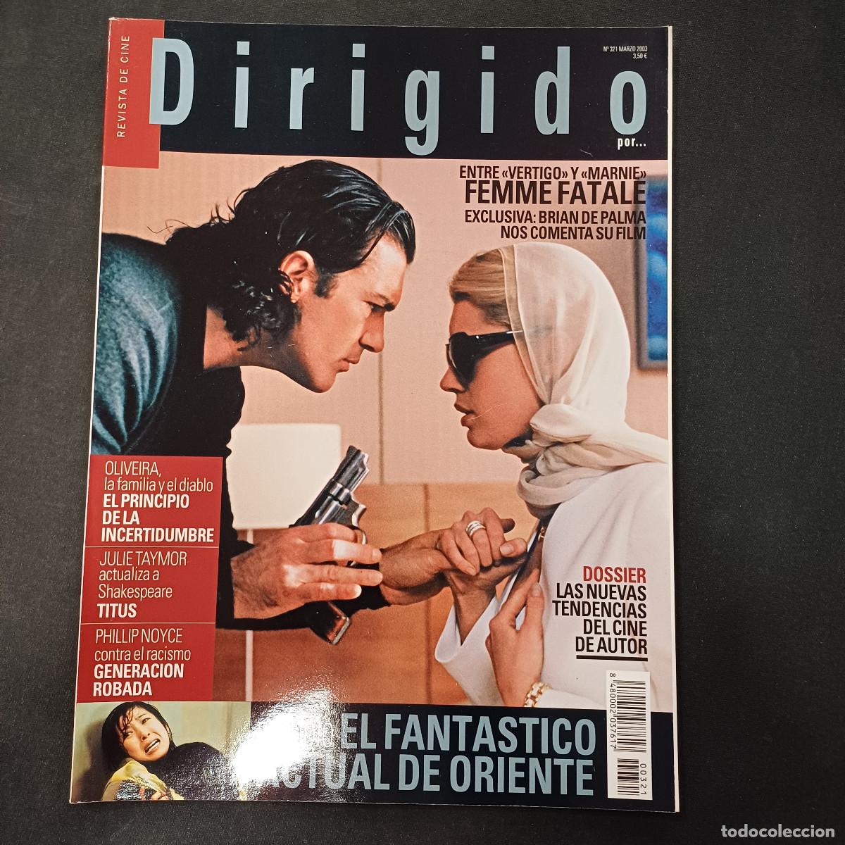 Cin&eacute;ma: REVISTA DE CINE/DIRIGIDO POR/N&ordm; 321 EL FANTASTICO ACTUAL DE ORIENTE.
