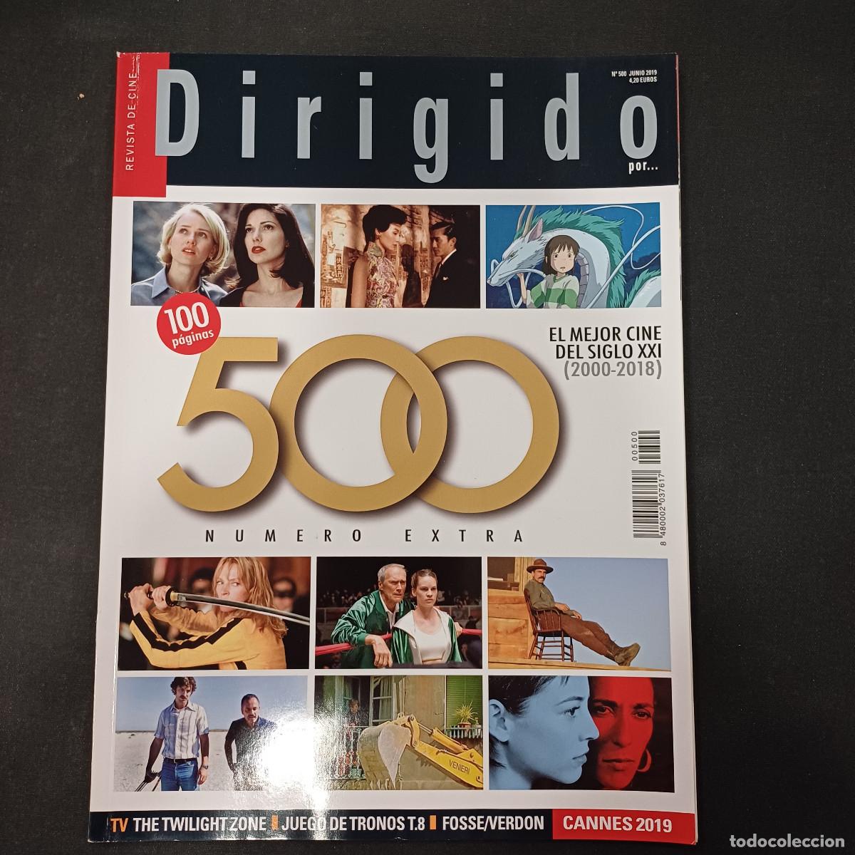 Cine: REVISTA DE CINE/DIRIGIDO POR/N&ordm; 500 NUMERO EXTRA EL MEJOR CINE (2000-2018).